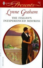 The Italian's Inexperienced Mistress, Innocent on Her Wedding Night, The Tycoon's Princess Bride 3 Vols. Set (Harlequin Presents, Assorted Volumes) - Lynne Graham, Sara Craven, Natasha Oakley