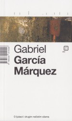 O ljubavi i drugim nečistim silama - Milivoj Telećan, Gabriel García Márquez