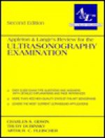 Appleton & Lange's Review for the Ultrasonography Examination - Charles S. Odwin, Arthur C. Fleischer