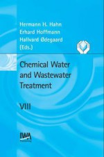 Chemical Water and Wastewater Treatment, Vol. 8: - Hahn, E. Hoffman