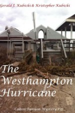 The Westhampton Hurricane: Colton Banyon Mystery #27 (Volume 27) - Kristopher Kubicki, Gerald J. Kubicki