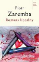 Romans licealny - Piotr Zaremba