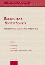 Beethoven's Tempest Sonata: Perspectives of Analysis and Performance - Pieter Bergé, W.E. Caplin, J. D'hoe