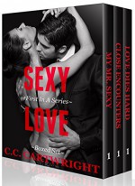 Romance: SEXY LOVE BOXED SET (First In A Series) - C.C. Cartwright