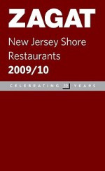 Zagat 2009/ 10 New Jersey Shore Restaurants (Zagatsurvey New Jersey Shore Restaurants (Pocket Edition)) - Pat Tanner, Sharon Gintzler, Zagat Survey