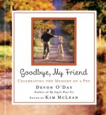 Goodbye, My Friend - Devon O'Day