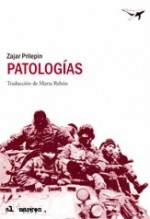 Patologías - Zajar Prilepin, Marta Rebon