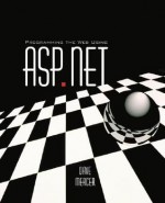 Programming the Web Using ASP.Net with Student CD - David Mercer