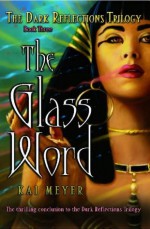 Glass Word (Dark Reflections) - GLASS WORD, Elizabeth D. Crawford