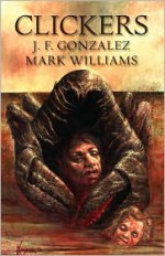 Clickers - J.F. Gonzalez, Mark Williams