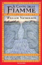 Il canto delle fiamme - William Nicholson, Maurizio Bartocci