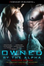 Owned by the Alpha: Manlove Edition - L.J. Longo, James D. Cox, Pelaam, Elena Kincaid, Jules Dixon, Maia Dylan, L.D. Blakely