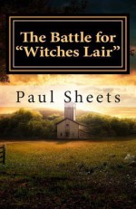 The Battle for Witches Lair: The Witches Against the Master - Jeffrey M Stonecash