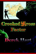 Crooked Cross Factor - Derek Hart