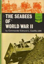 The Seabees of World War II - Edmund L. Castillo