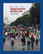 American Government and Politics Today, 2007-2008, The Essentials - Barbara A. Bardes, Steffen W. Schmidt, Mack C. Shelley II