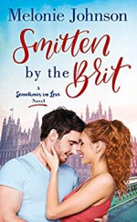 Smitten by the Brit - Melonie Johnson