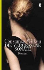 Die vergessene Sonate - Constanze Wilken