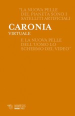 Virtuale - Antonio Caronia