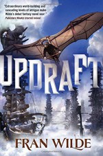 Updraft - Fran Wilde