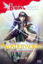 Wonderworks: Si Pemilik Keberuntungan - Ziggy Z., Ahmad Mahdi, Dian Hartati