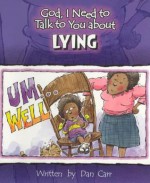 Lying - Dan Carr, Bill Clark, Bartholomew Clark