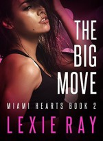 The Big Move - Lexie Ray