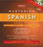 Mastering Spanish Level Two: Audio CD Package (Mastering Series/Level 2 Compact Disc Packages) - Foreign Service Institute