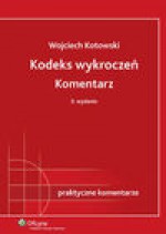 Kodeks wykroczeń. Komentarz - Bojarski Tadeusz (red.), Patrycja Kozłowska-Kalisz