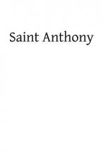 Saint Anthony: The Saint of the Whole World - Rev Thomas F Ward, Hermenegild Tosf