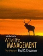 Introduction to Wildlife Management: The Basics - Paul R. Krausman