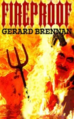 Fireproof - Gerard Brennan