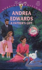 Father's Gift (Great Expectations) (Silhouette Special Education, No 1046) - Andrea Edwards