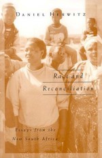 Race And Reconciliation: Essays From The New South Africa - Daniel Alan Herwitz