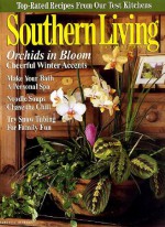 Southern Living January 1999 Orchids in Bloom, Top-Rated Recipes from Test Kitchens, Make Your Bath a Personal Spa, Noodle Soups Chase the Chill, Try Snow Tubing for Family Fun - Southern Living Magazine