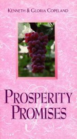 Prosperity Promises - Kenneth Copeland, Gloria Copeland