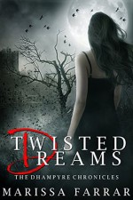 Twisted Dreams - Marissa Farrar