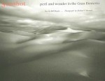 Sunshot: Peril and Wonder in the Gran Desierto - Bill Broyles, Michael P. Berman