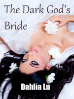 The Dark God's Bride - Dahlia Lu