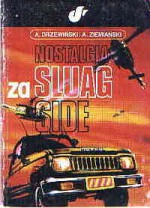 Nostalgia za Sluag Side - Andrzej Ziemiański, Andrzej Drzewiński