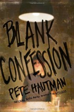 Blank Confession - Pete Hautman