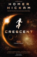 Crescent - Homer Hickam