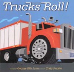 Trucks Roll! - George Ella Lyon, Craig Frazier