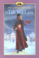 On Tide Mill Lane - Melissa Wiley, Dan Andreasen