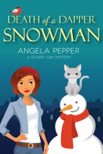 Death of a Dapper Snowman - Angela Pepper