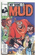 My Name Is Mud Comics Volume 1 #1 Summer 1994 - Brian Denham