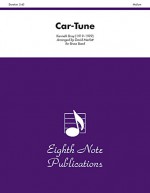 Car-Tune: Conductor Score & Parts (Eighth Note Publications) - Kenneth Bray, David Marlatt