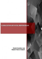 Globalization and Social Responsibility - David Crowther