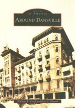 Around Dansville - William R. Cook