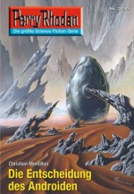 Perry Rhodan 2610: Die Entscheidung des Androiden (Heftroman): Perry Rhodan-Zyklus "Neuroversum" (Perry Rhodan-Erstauflage) (German Edition) - Christian Montillon